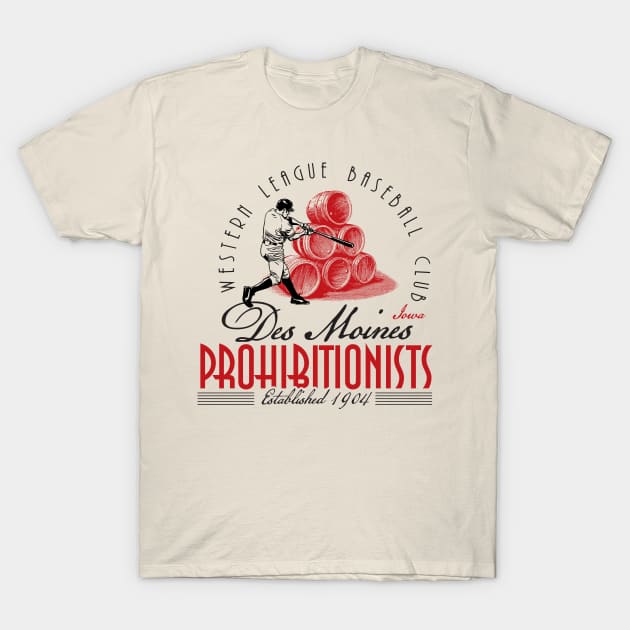 Des Moines Prohibionists T-Shirt by MindsparkCreative